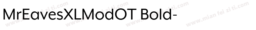 MrEavesXLModOT Bold字体转换